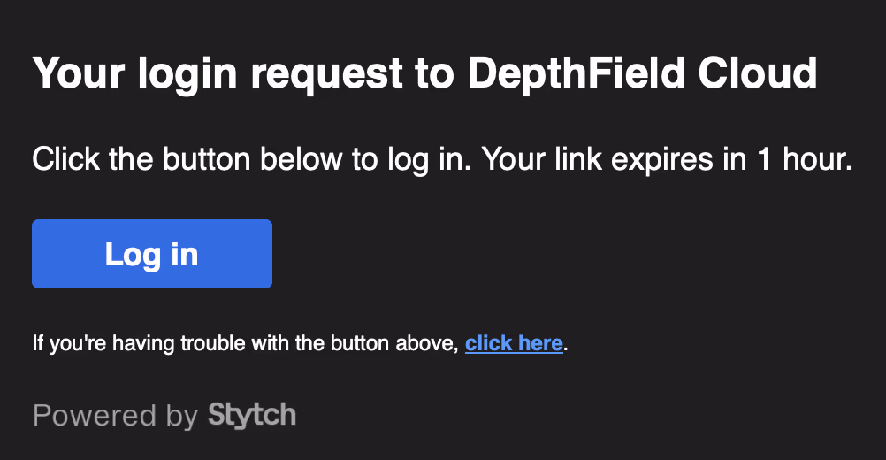 The sign-in email: "Your login request to DepthField Cloud" with a Log in button.